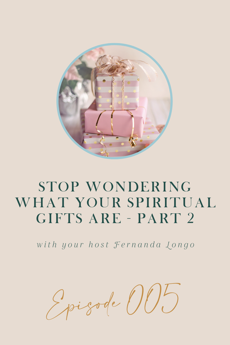 Stop Wondering What Your Spiritual Gifts Are – Part 2