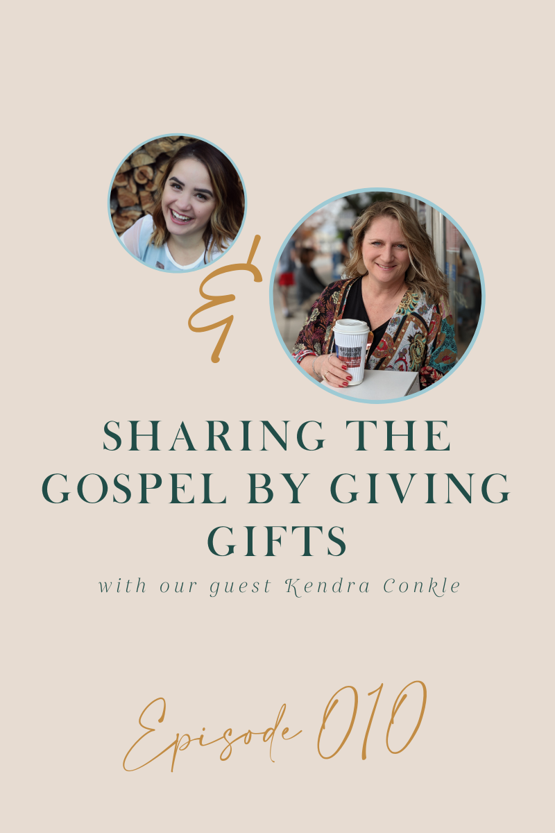 Episode 10: Sharing The Gospel By Giving Gifts